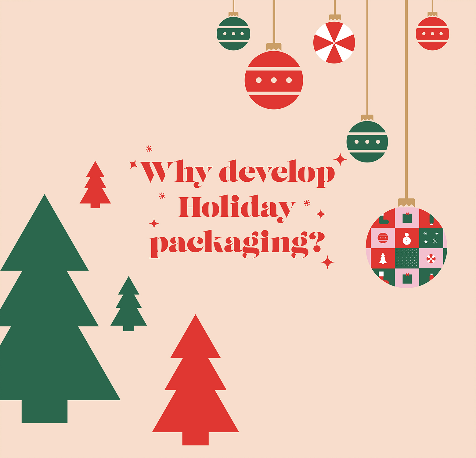why develop holiday packaging